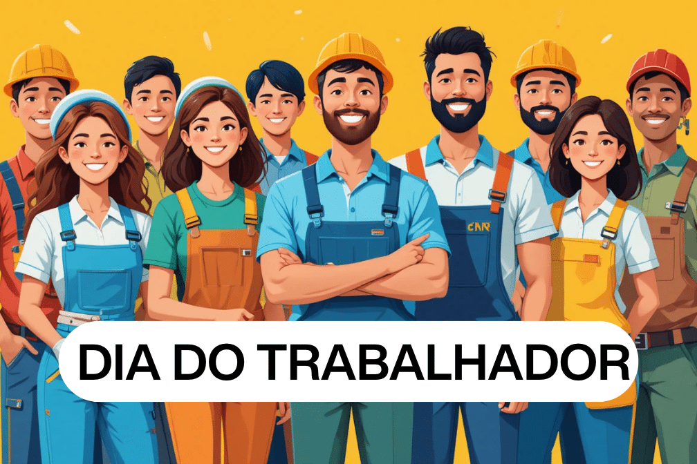 DIA DO TRABALHADOR 1 DE MAIO